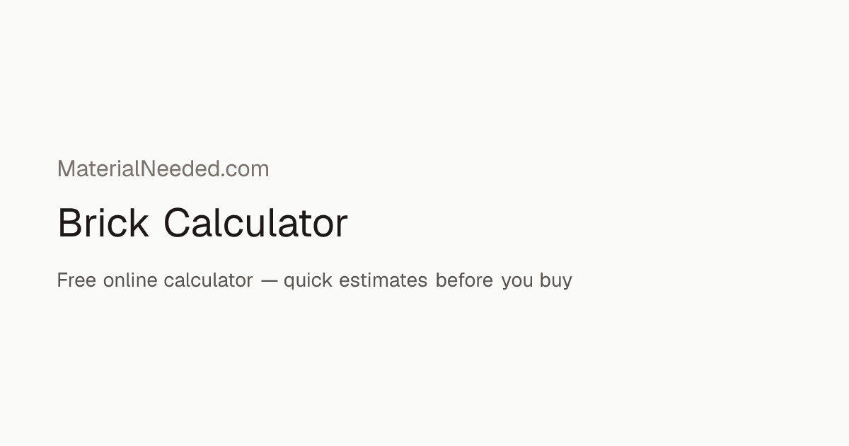Brick Calculator | Modular Brick Count | MaterialNeeded.com