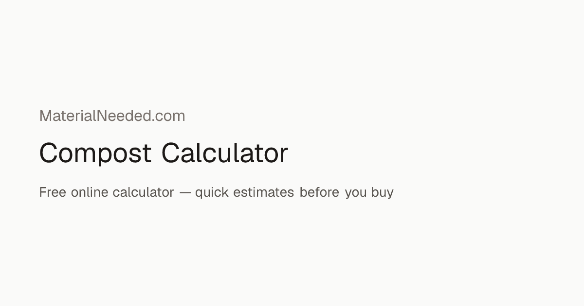 Compost Calculator | MaterialNeeded.com